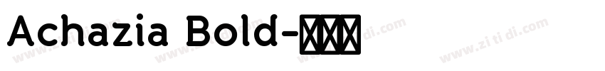 Achazia Bold字体转换